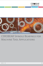 CEROBEAR Spindle Bearings for Machine Tool Applications